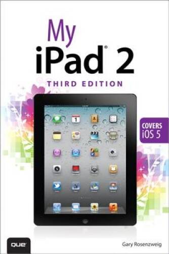 My iPad 2 (covers iOS 5) (3rd Edition) – Paperback – VERY GOOD