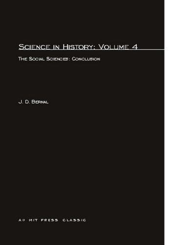 Science In History: The Social Sciences: Conclusion by J.D. Bernal