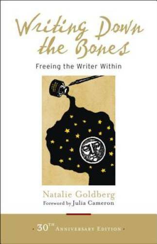 Writing Down the Bones: Freeing the Writer Within – Paperback – VERY GOOD