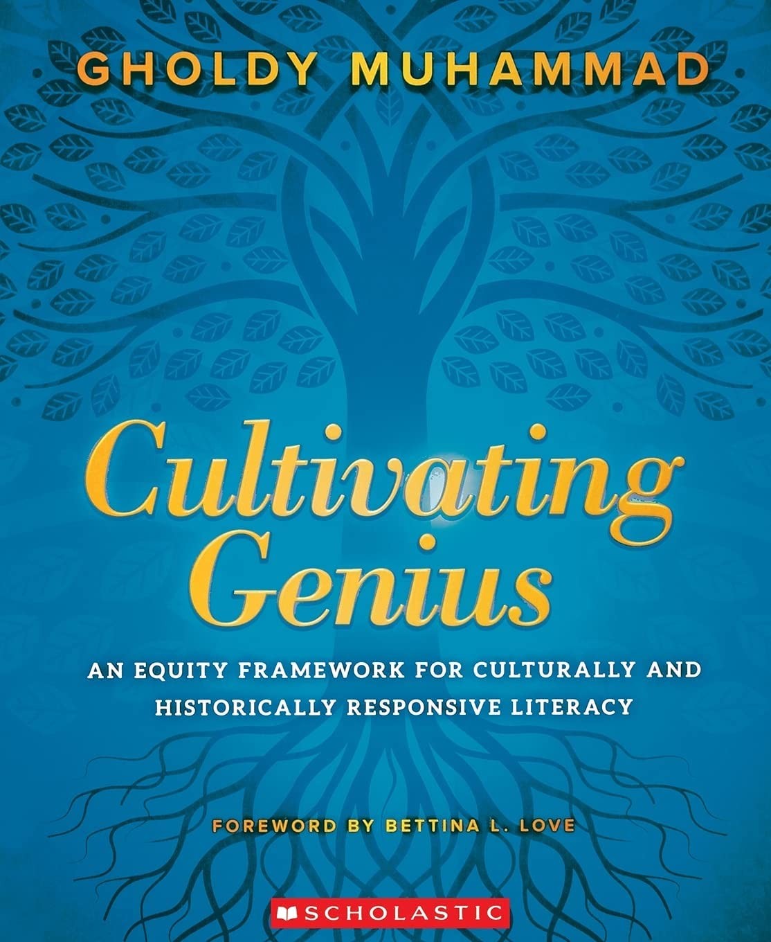 Cultivating Genius: An Equity Framework for Culturally and… – Gholdy Muhammad