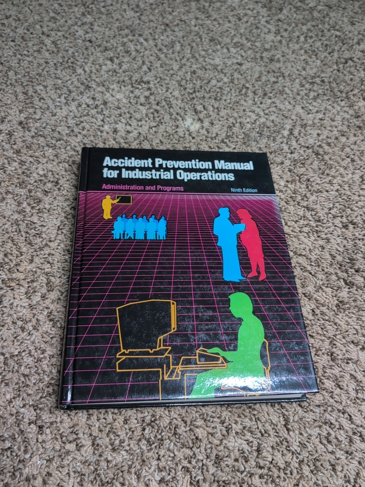 Accident Prevention Manual for Industrial Operations Administration & Programs