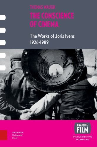 The Conscience of Cinema: The Works of Joris Ivens 1912-1989 (Framing Film), Wau