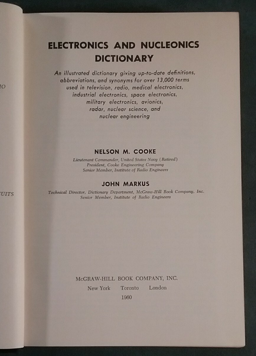 ELECTRONICS AND NUCLEONICS DICTIONARY Cooke & Markus 1960 First Edition Science