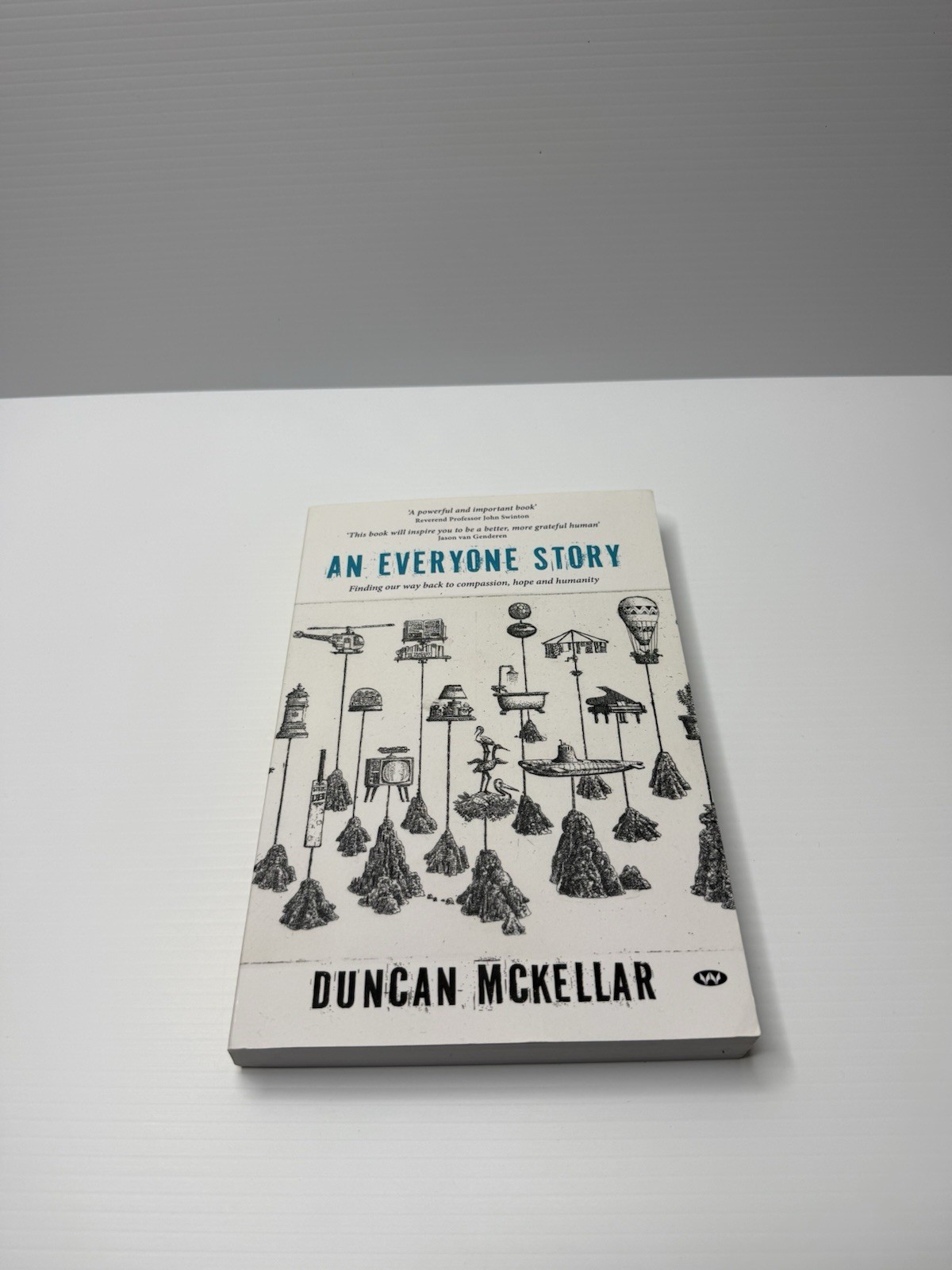An Everyone Story: Finding Our Way Back to Compassion by Duncan McKellar PB 2024