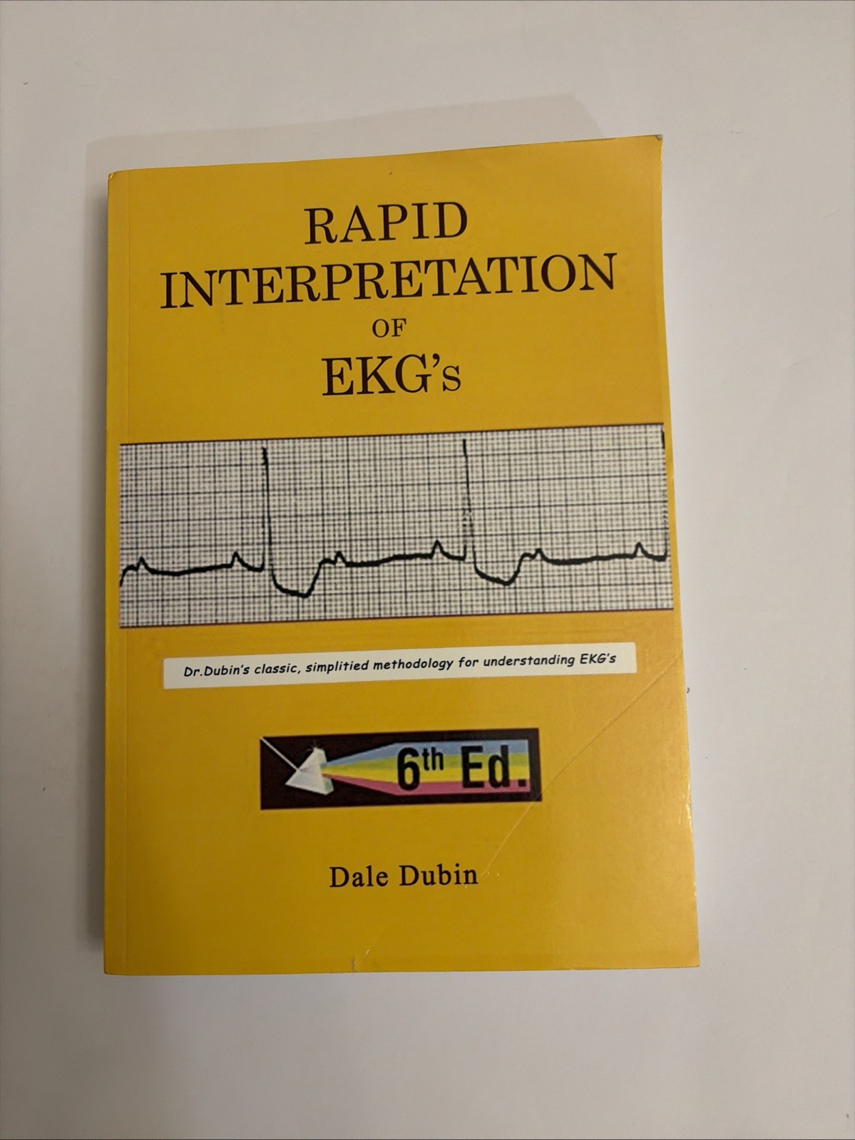 Rapid Interpretation of EKG’s, Sixth Edition by Dale Dubin di Dale Dale Dubin,