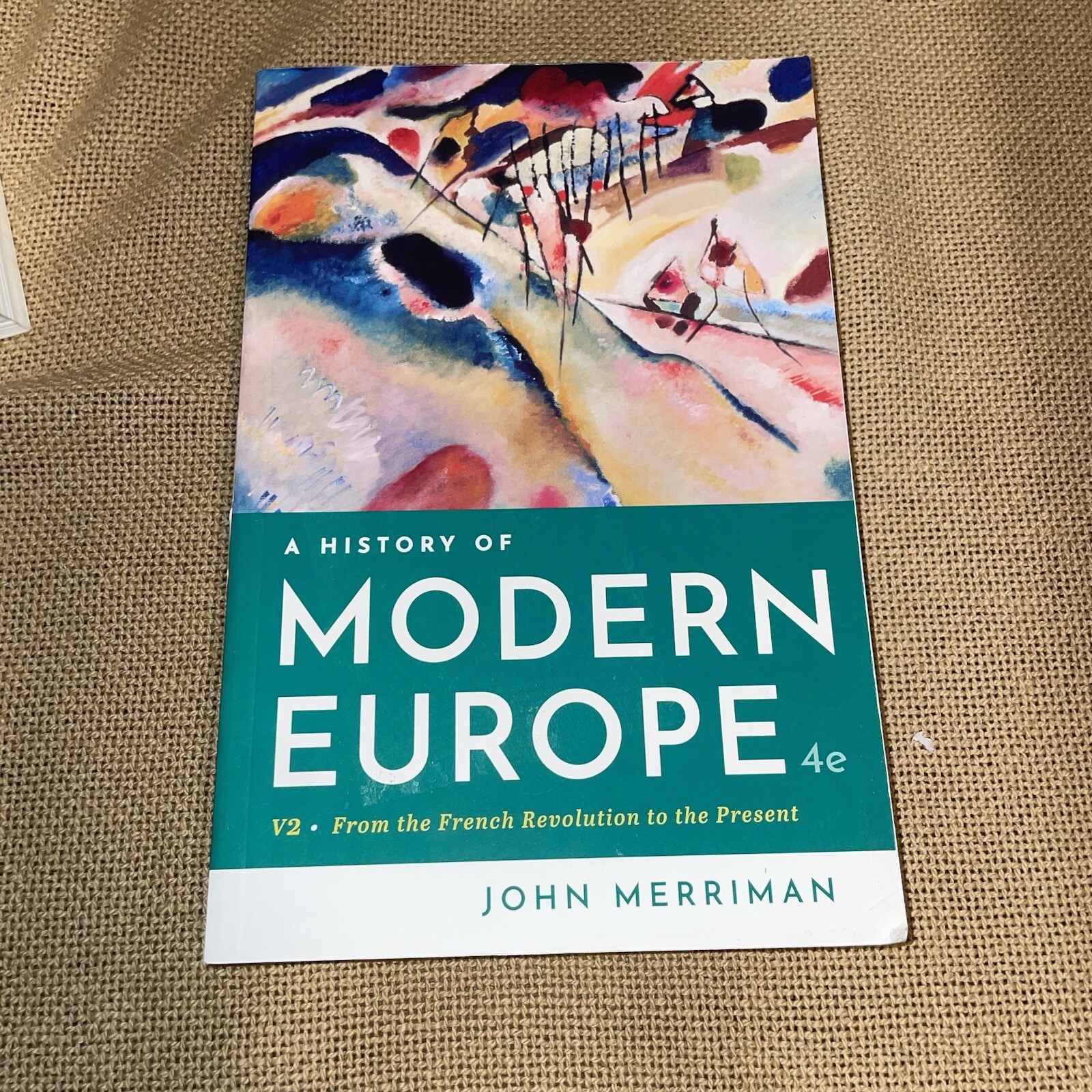 A history of modern Europe Book by John M. Merriman 4Edition. Like New