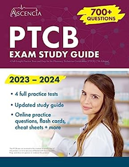PTCB Exam Study Guide 2023-2024 : Test Prep with Practice Questio