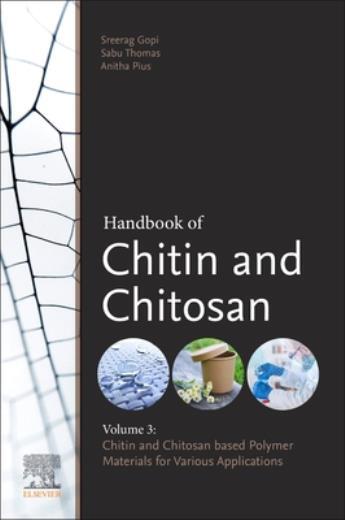 Handbook Of Chitin And Chitosan: Volume 3: Chitin- And Chitosan-Based Polym…