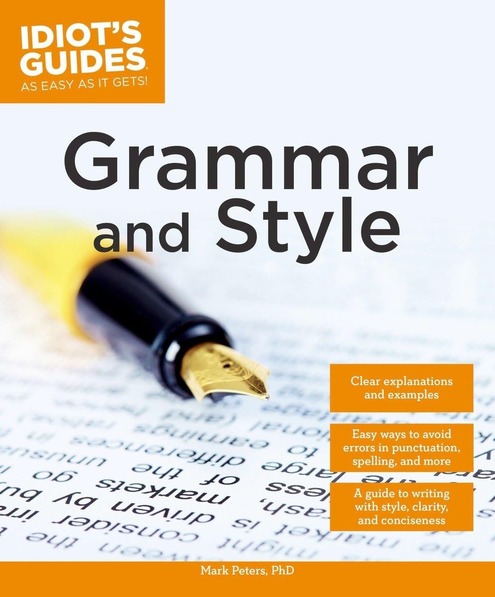 Grammar and Style (Idiot’s Guides)