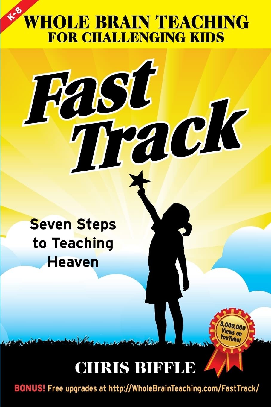 Whole Brain Teaching for Challenging Kids by Chris Biffle