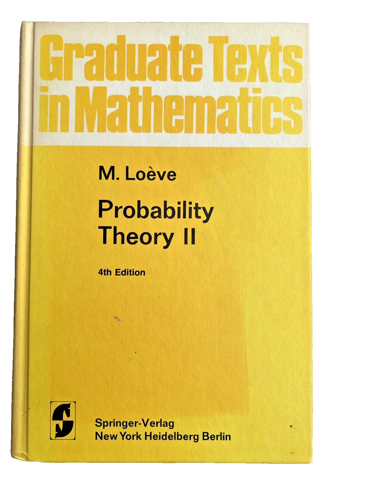 Graduate Texts In Mathematics: Probability Theroy II 4th Edition Springer-Verlag
