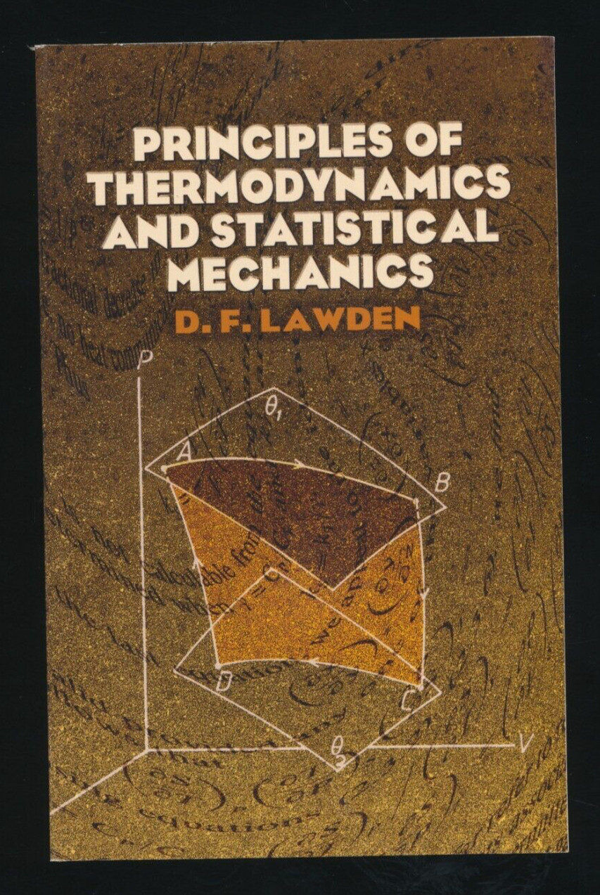Principles of Thermodynamics & Statistical Mechanics By D F Lawden Paperback