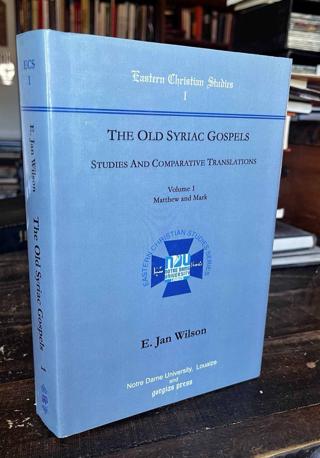 Old Syriac Gospels – Studies and Comparative Translations Matthew and Mark Bible
