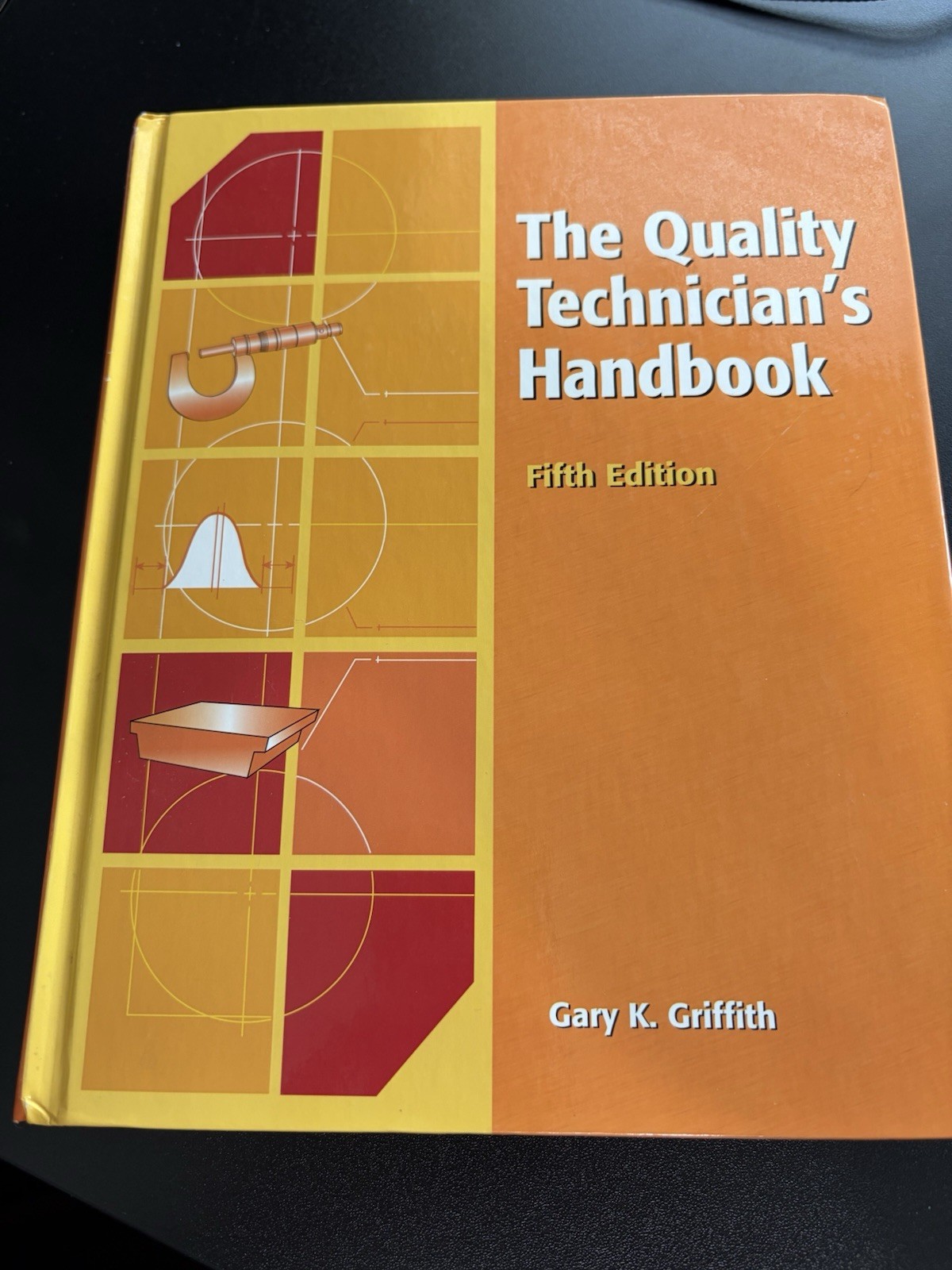 NEW The Quality Technician’s Handbook Fifth Edition Gary K. Griffith Pearson