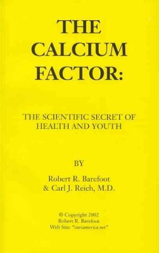 The Calcium Factor: The Scientific Secret of Health and Youth – VERY GOOD