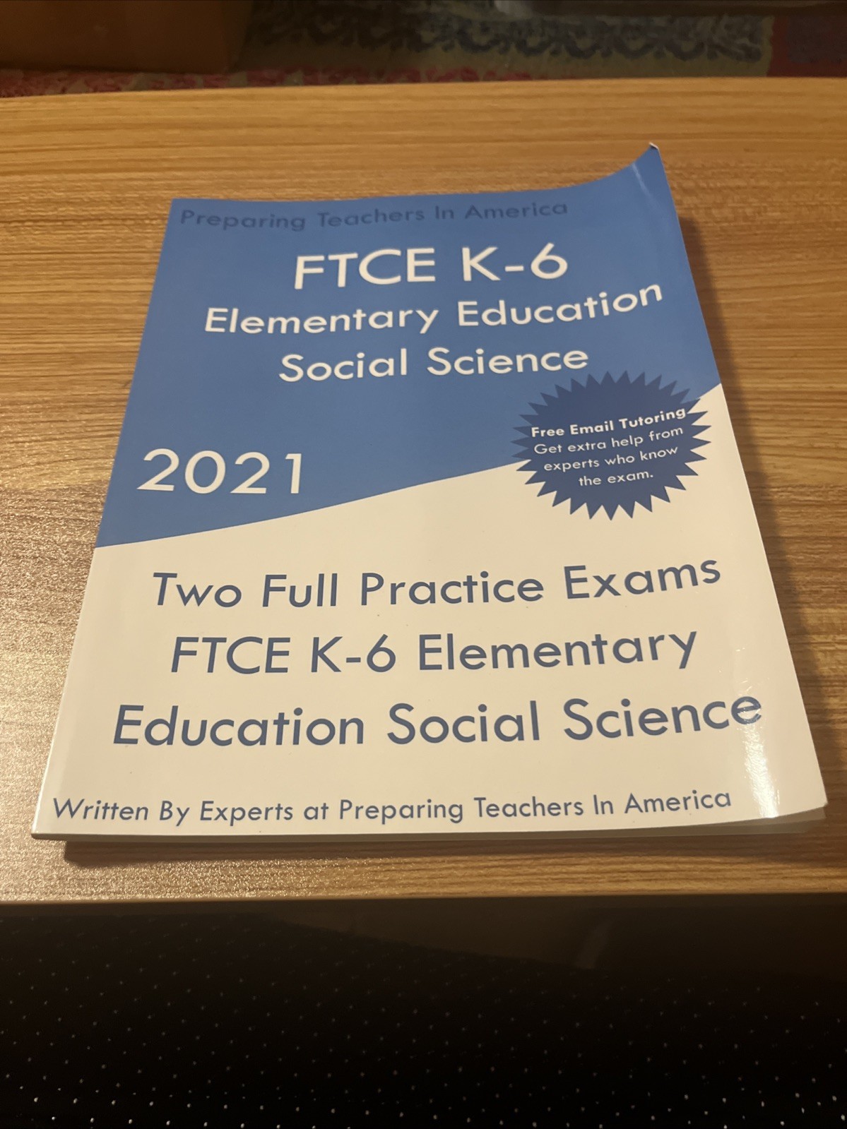 FTCE K-6 Elementary Education – Social Science : Two Full Practice Exam -…