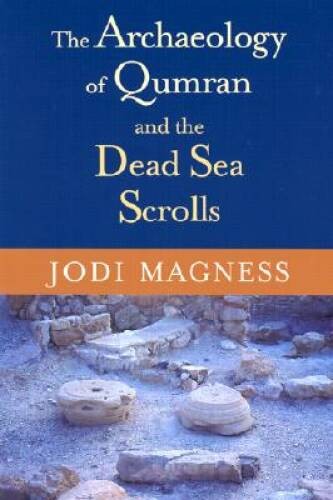 The Archaeology of Qumran and the Dead Sea Scrolls (Studies in the D – VERY GOOD
