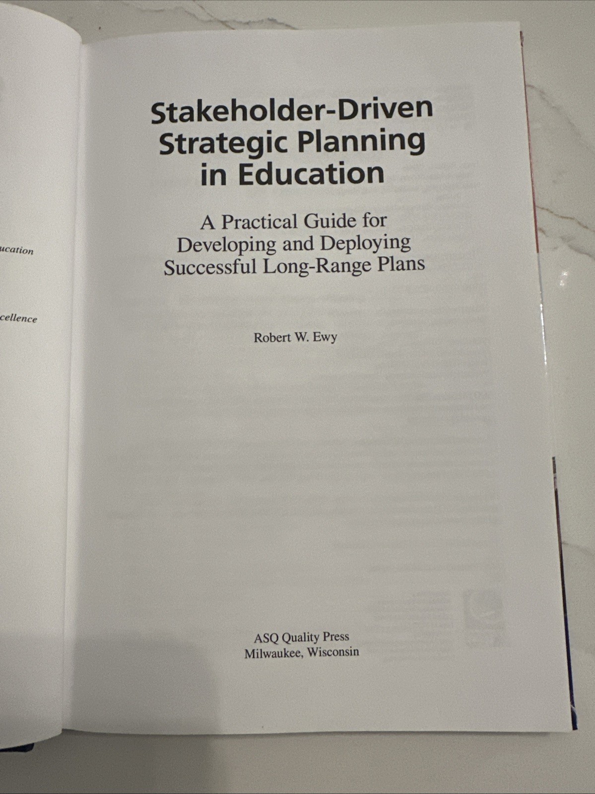 Stakeholder-Driven Strategic Planning in Education by Robert W. Ewy