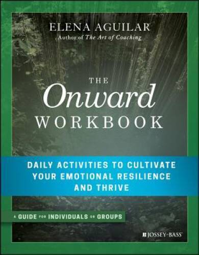 The Onward Workbook: Daily Activities to Cultivate Your Emotional Resilie – GOOD