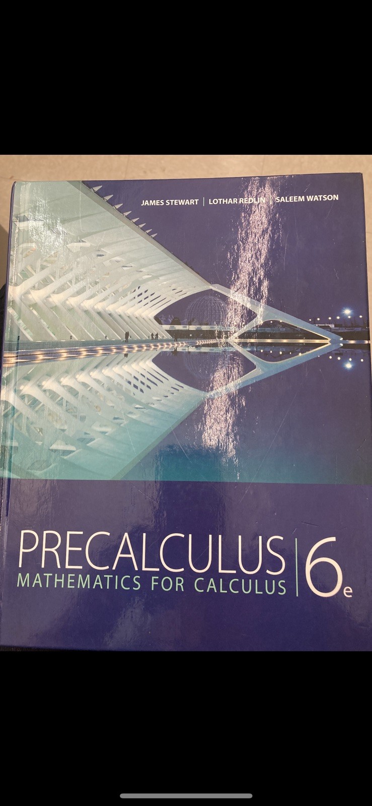 Precalculus: Mathematics for Calculus, 6th Edition – Hardcover