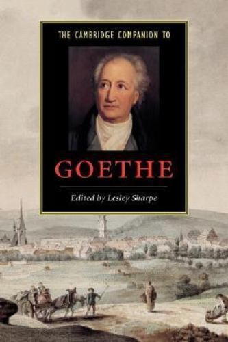 Cambridge Companions to Literature Ser.: Cambridge Companion to Goethe by…