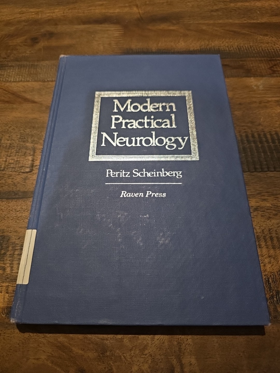 Modern Practical Neurology by Peritz Scheinberg
