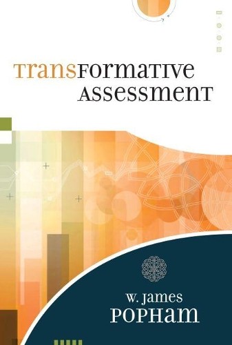 Transformative Assessment, Popham, W. James