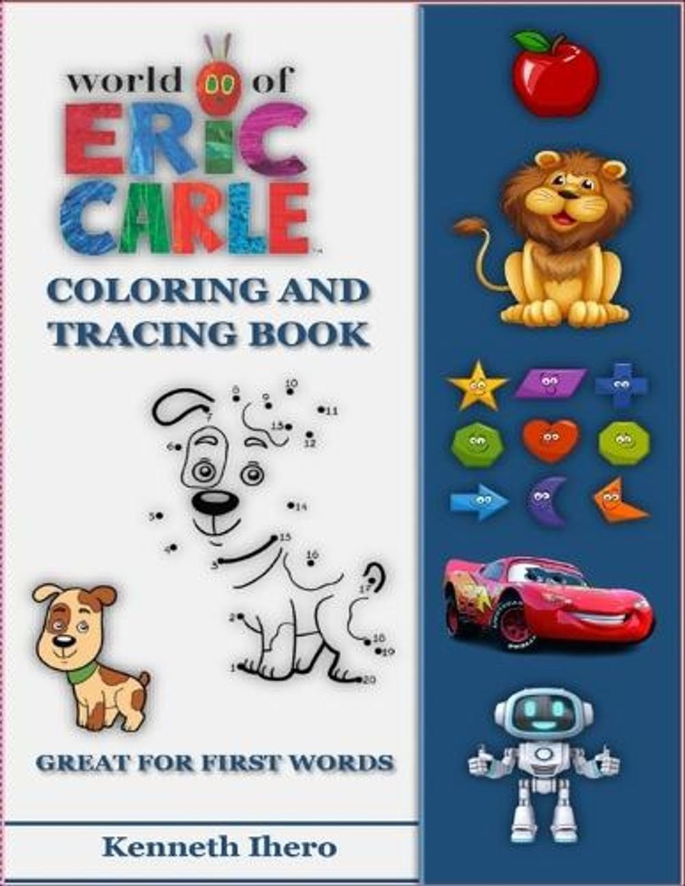 World of Eric Carle, Coloring And Tracing Book – Great For First Words by Kennet