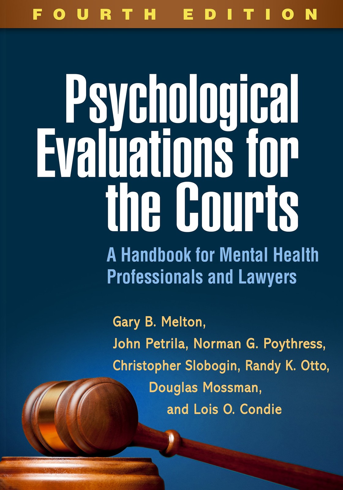 Psychological Evaluations for the Courts: A Handbook for Mental Health Profe…