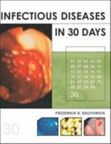 Infectious Diseases in 30 Days – paperback, 9780071375184, Frederick S Southwick