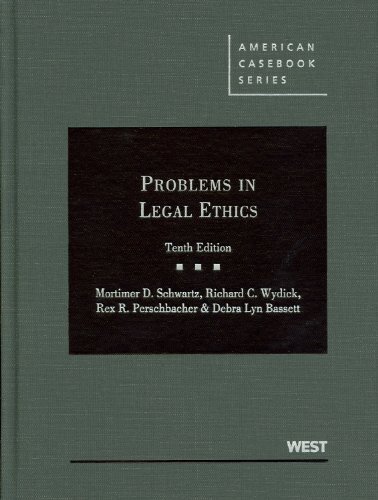 Problems In Legal Ethics by Mortimer D Schwartz