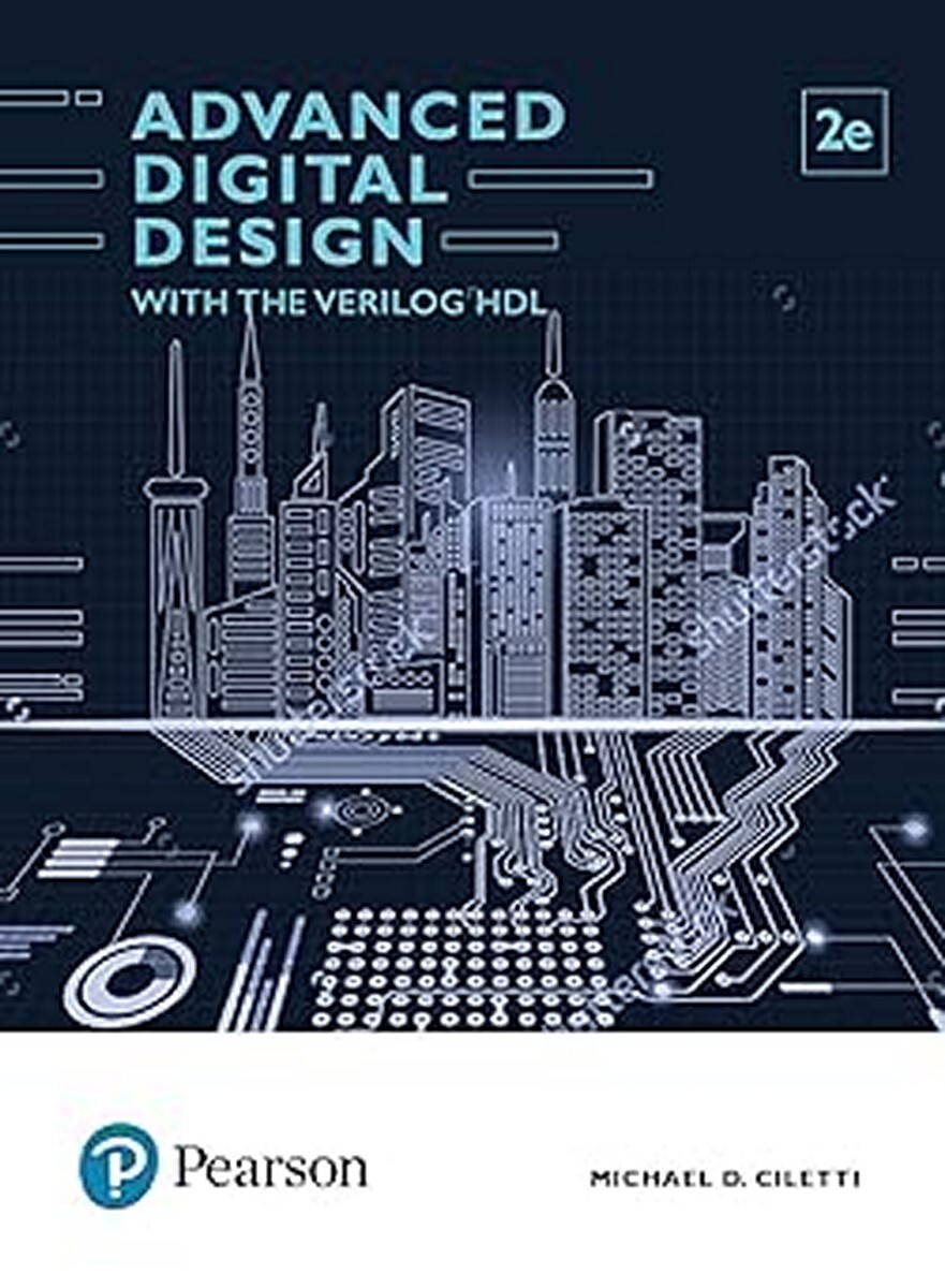 New: Advanced Digital Design with the Verilog HDL By Ciletti 2nd INTL ED