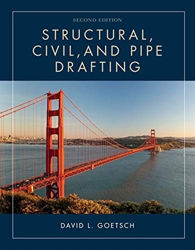 Structural, Civil and Pipe Drafting [Paperback] Goetsch, David L.