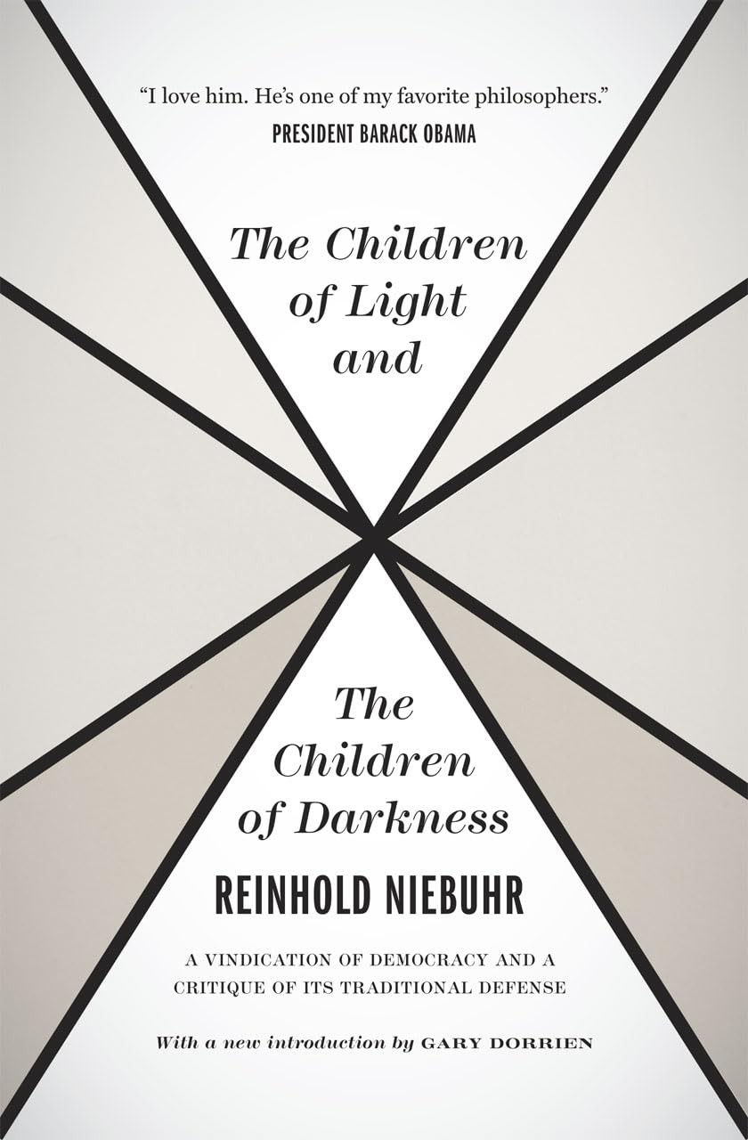 The Children of Light and the Children of Darkness: A Vindication of Democra…