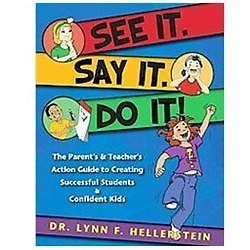 See It. Say It. Do It! The Parent’s & Tea- Hellerstein, 9780984177905, paperback