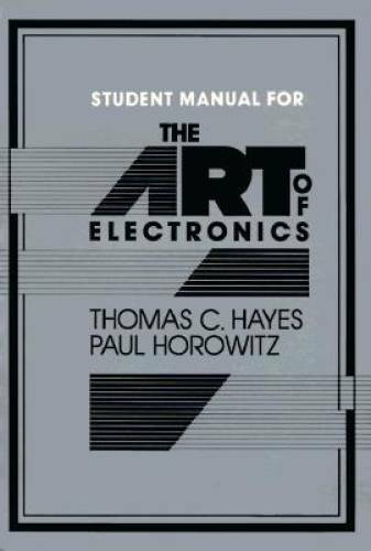 The Art of Electronics Student Manual – Plastic Comb By Hayes, Thomas C. – GOOD