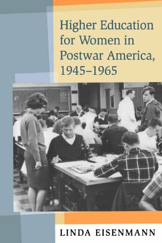 Higher Education for Women in Postwar America, 1945-1965 by Eisenmann New+=
