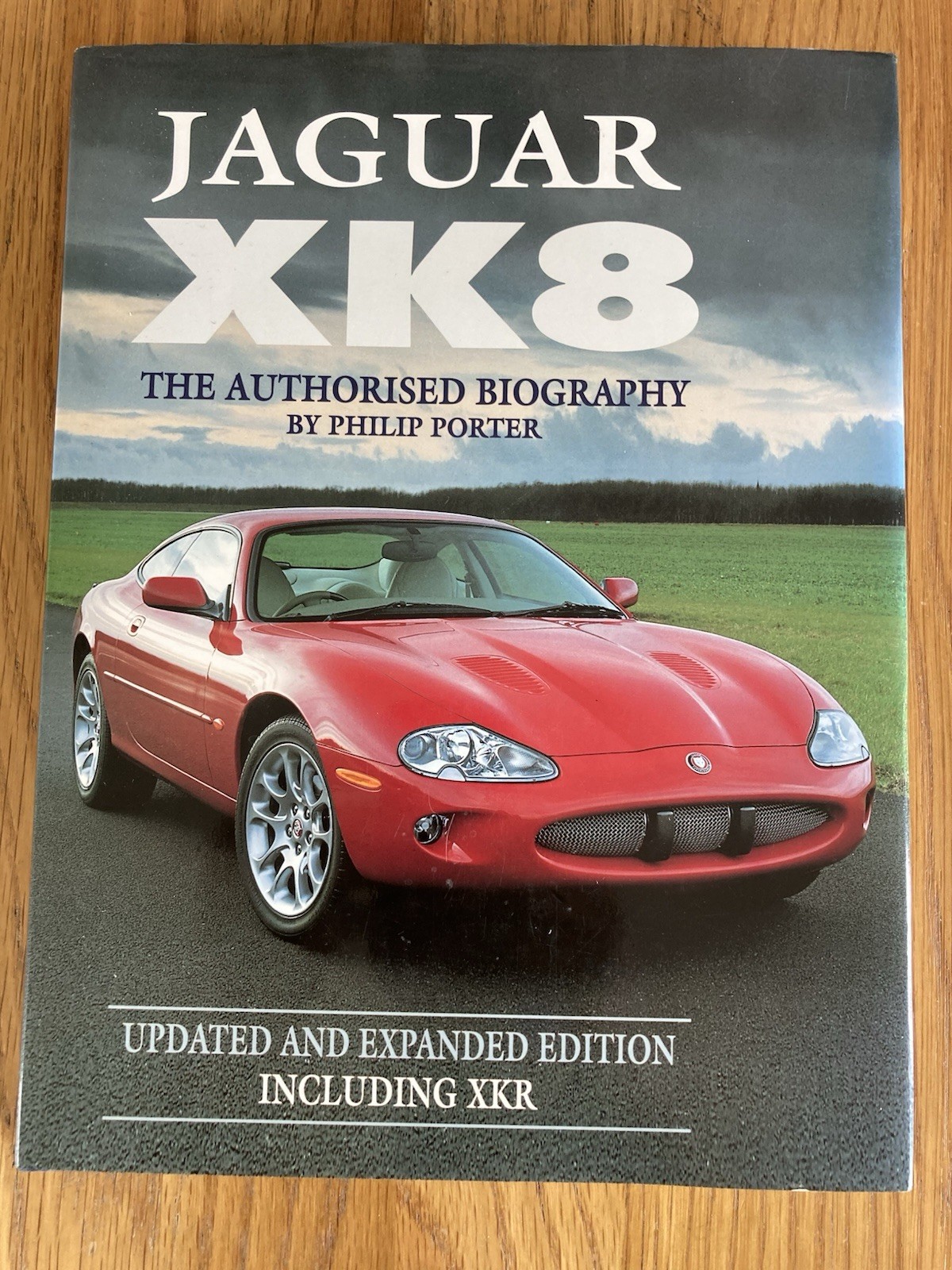 Jaguar XK8: The Authorised Biography. Philip Porter. Updated & Expanded Hardback