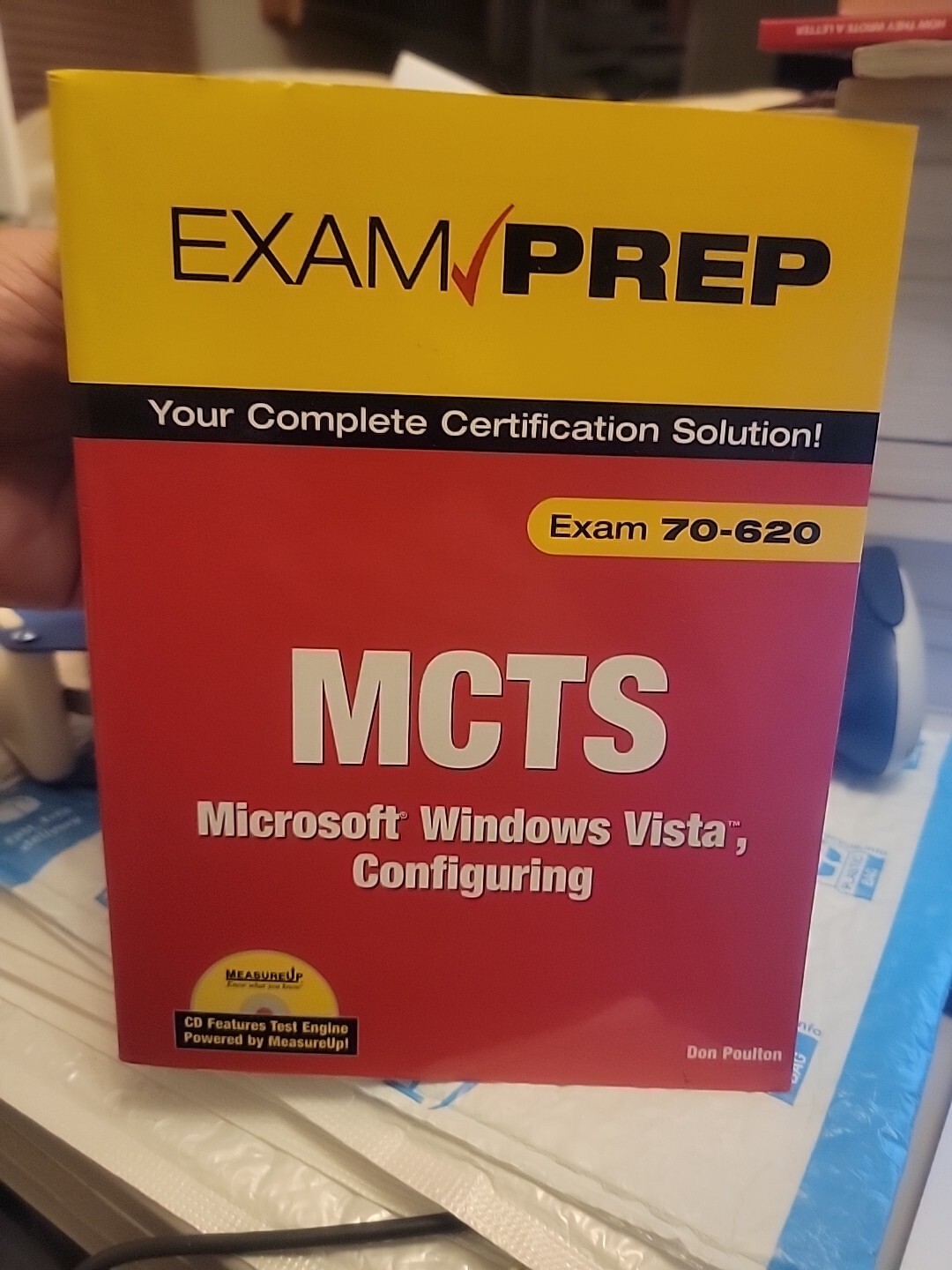 Exam Prep Ser.: MCTS 70-620 : Microsoft Windows Vista, Configuring by Donald…