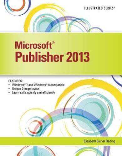 Microsoft Publisher 2013 Illustrated by Elizabeth Eisner Reding: Used