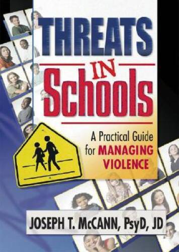 Threats in Schools: A Practical Guide for Managing Violence – Paperback – GOOD