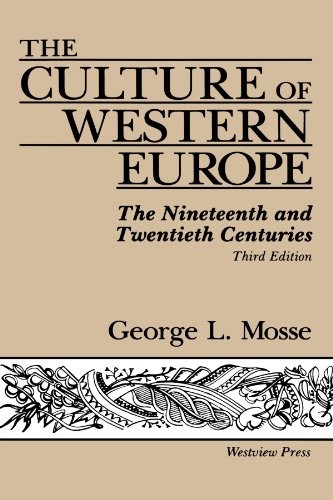 THE CULTURE OF WESTERN EUROPE: THE NINETEENTH AND By George Mosse **BRAND NEW**
