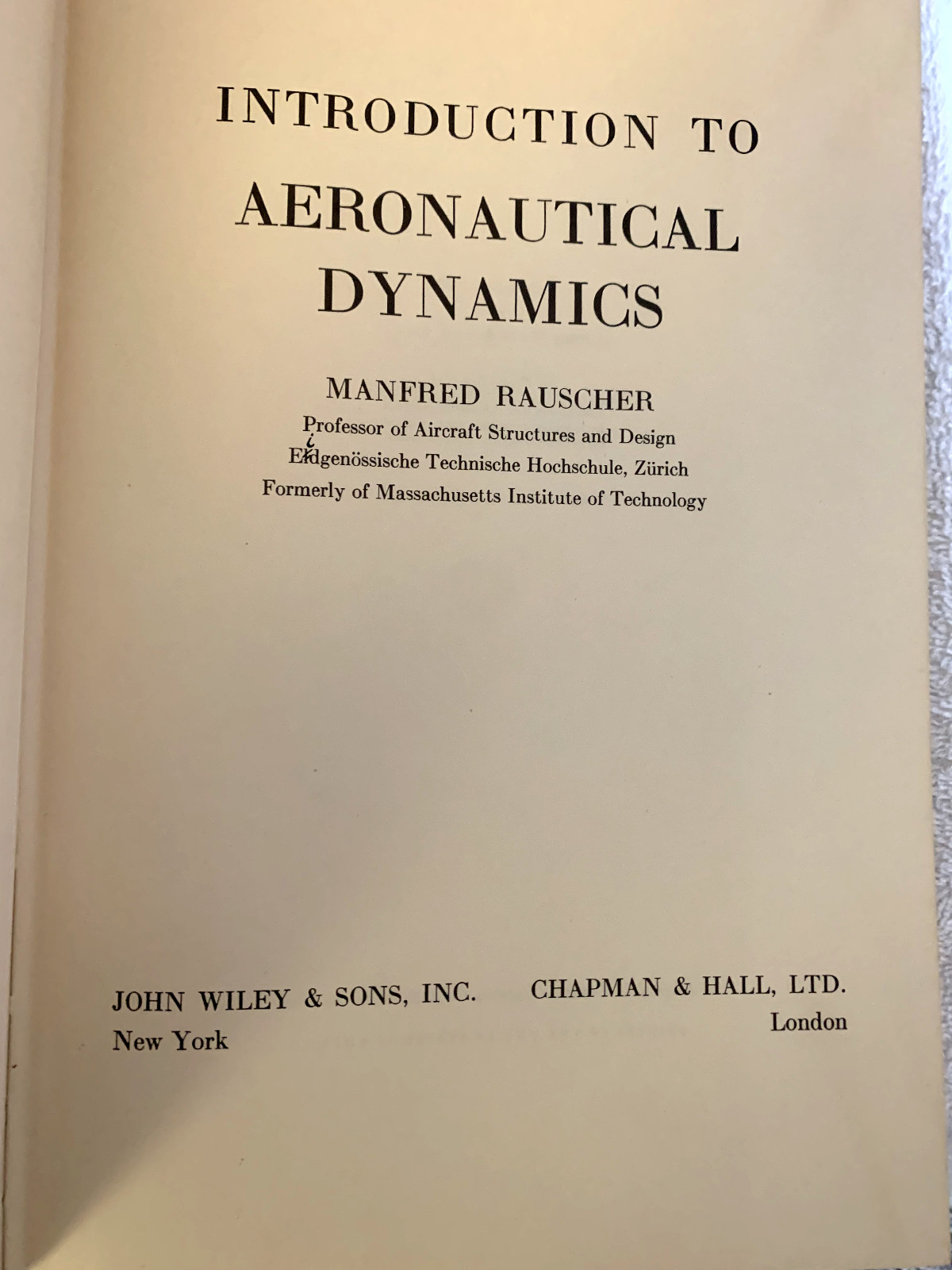 Introduction to Aeronautical Dynamics by Manfred Rauscher – 1953