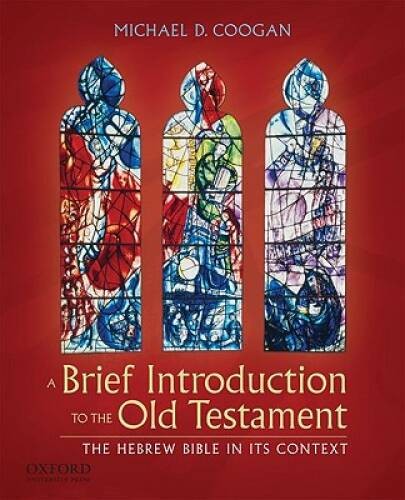 A Brief Introduction to the Old Testament: The Hebrew Bible in – VERY GOOD