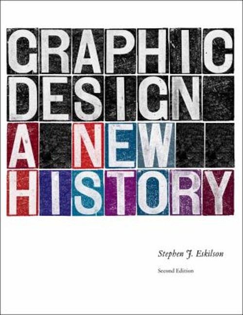 Graphic Design : A New History Hardcover Stephen J. Eskilson