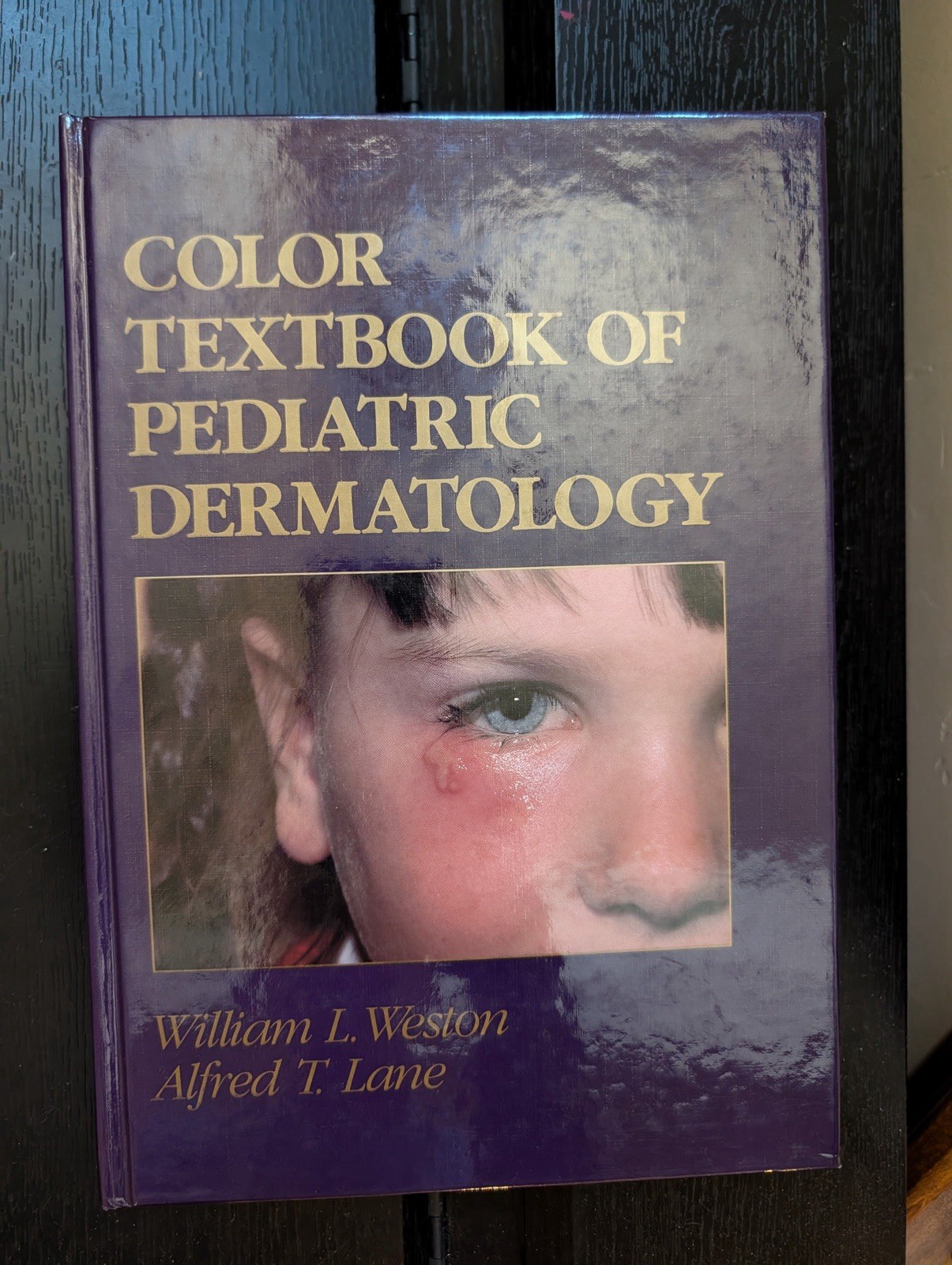 Color Textbook Pediatric Dermatology 1991 HC Weston Lane Medical
