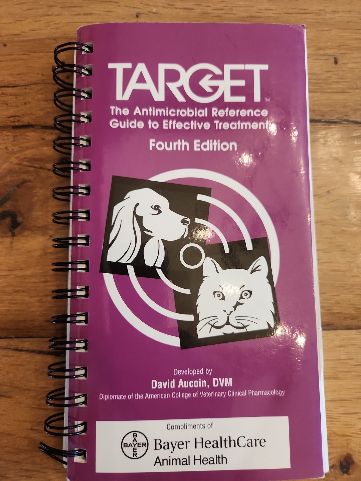TARGET: THE ANTIMICROBIAL REFERENCE GUIDE TO EFFECTIVE By David Aucoin, 4th Ed.
