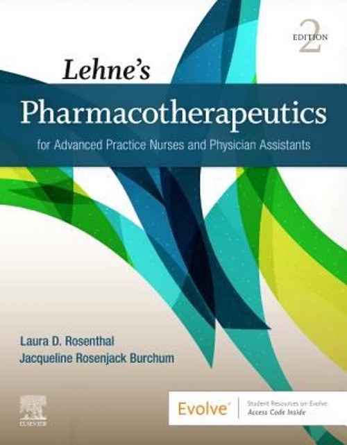 Lehne’s Pharmacotherapeutics for Advanced Practice Nurses and Phy