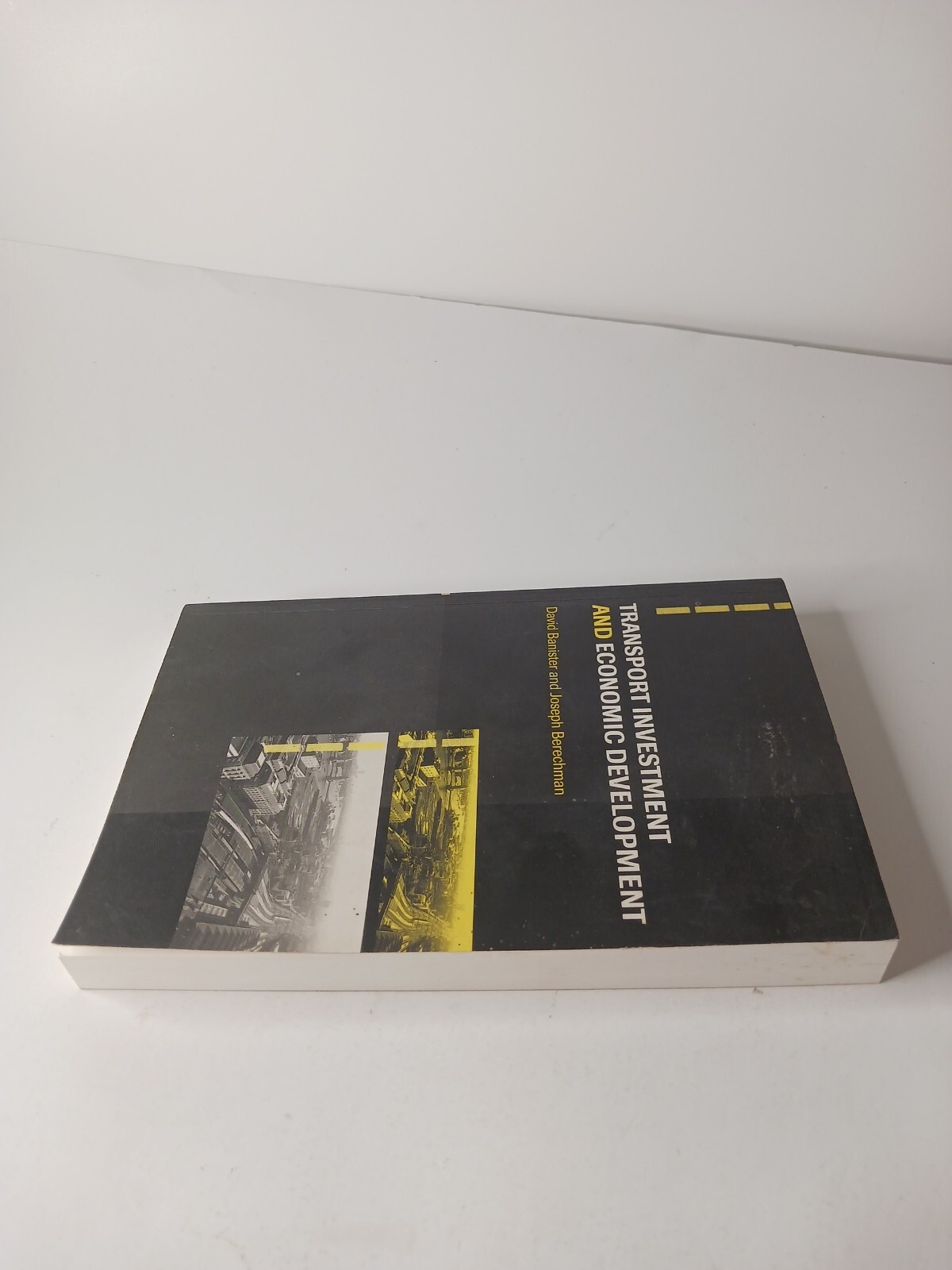 Transport Investment and Economic Development by David Banister TPB (2000)