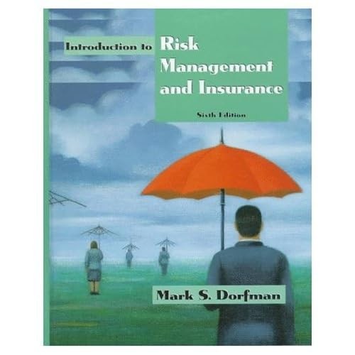 Introduction to Risk Management and Insurance (6th Edition)